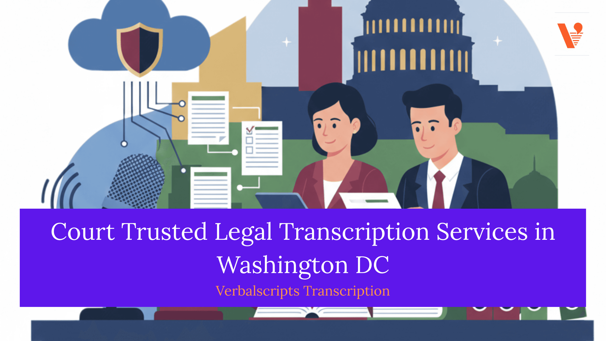Court Trusted Legal Transcription Services in Washington DC