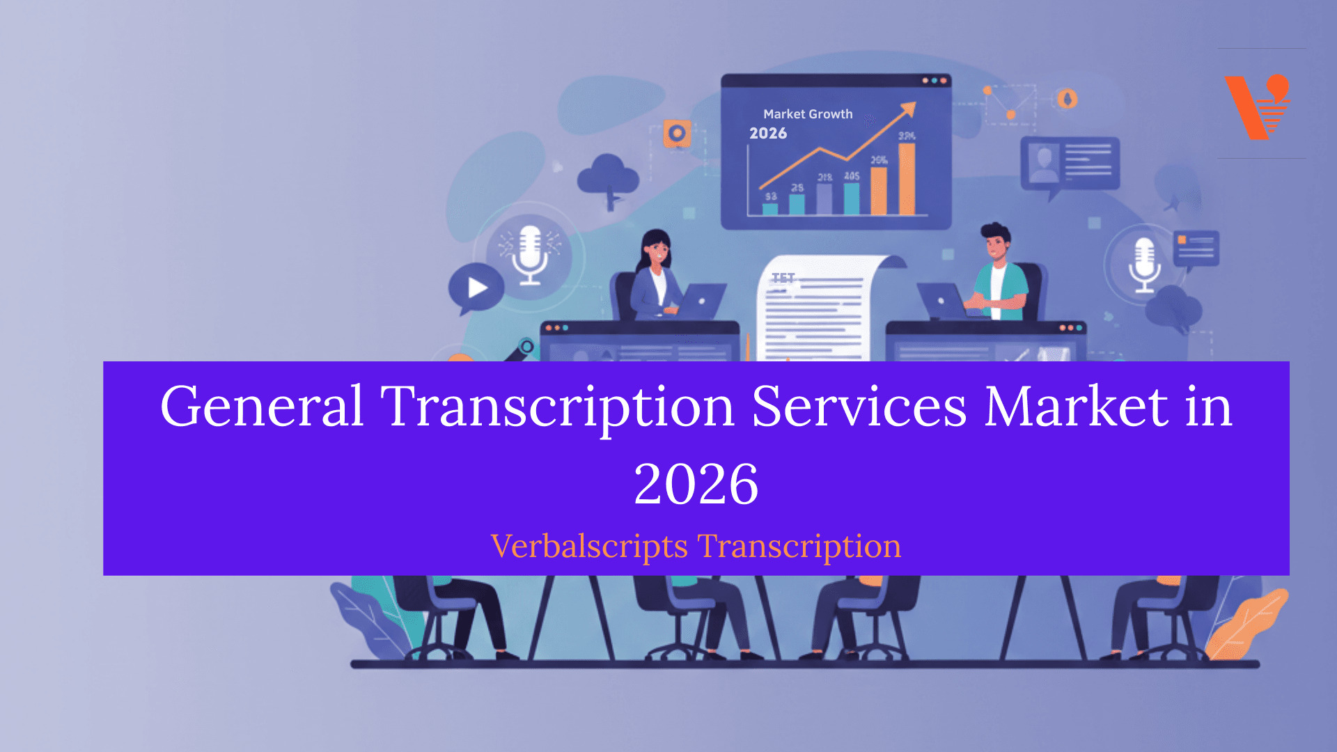 General Transcription Services Market in 2026