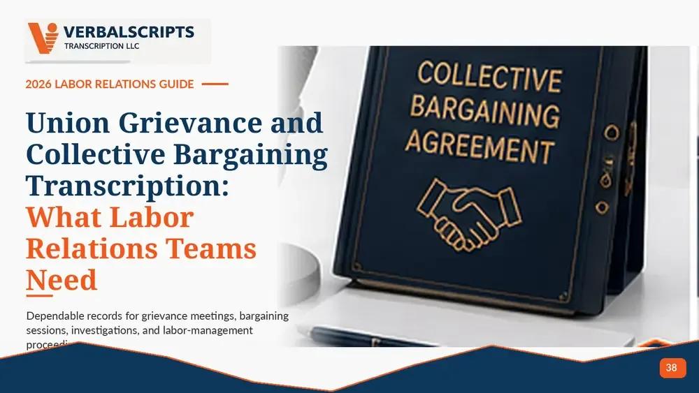 Union Grievance and Collective Bargaining Transcription: What Labor Relations Teams Need