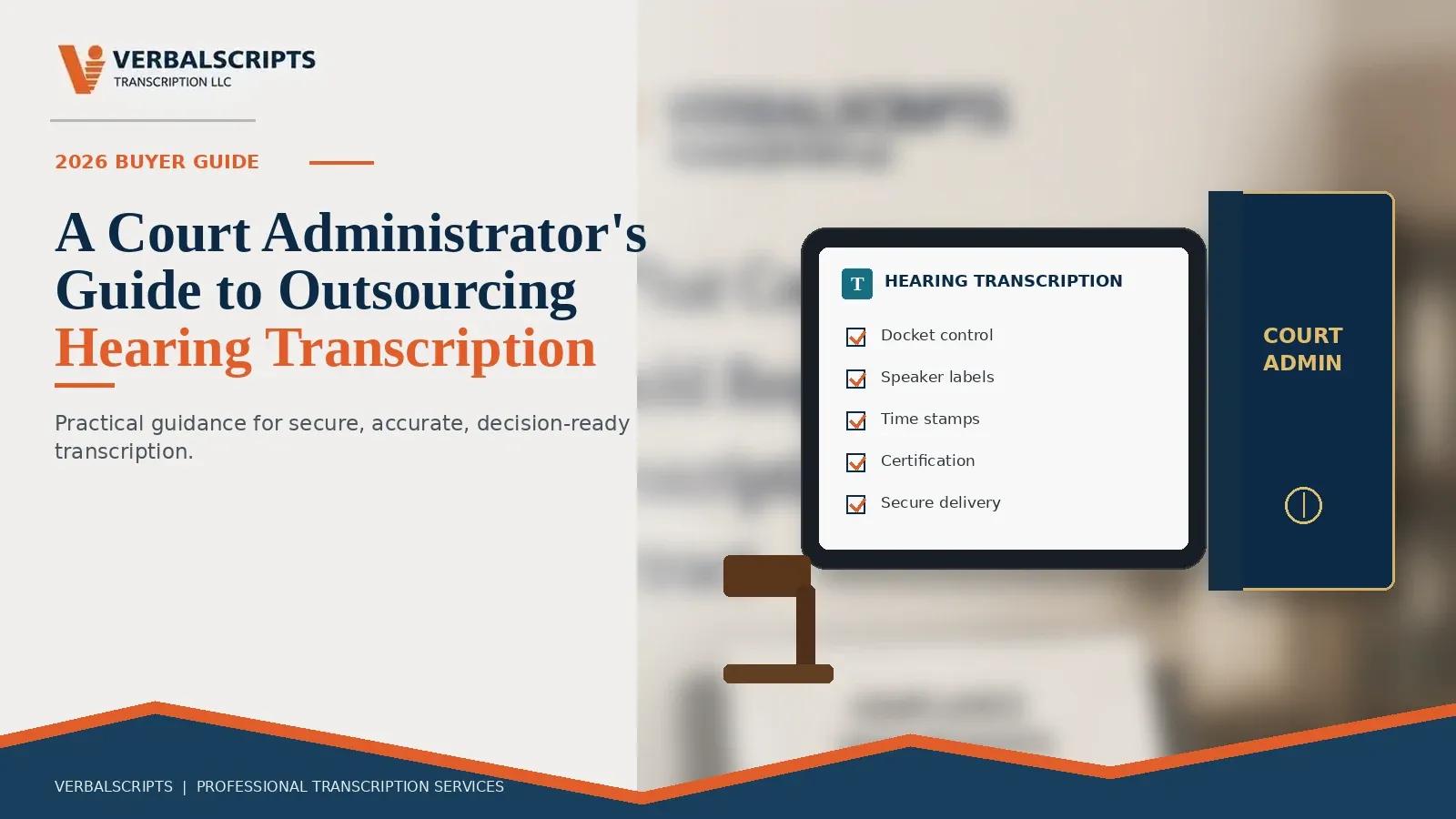A Court Administrator's Guide to Outsourcing Hearing Transcription