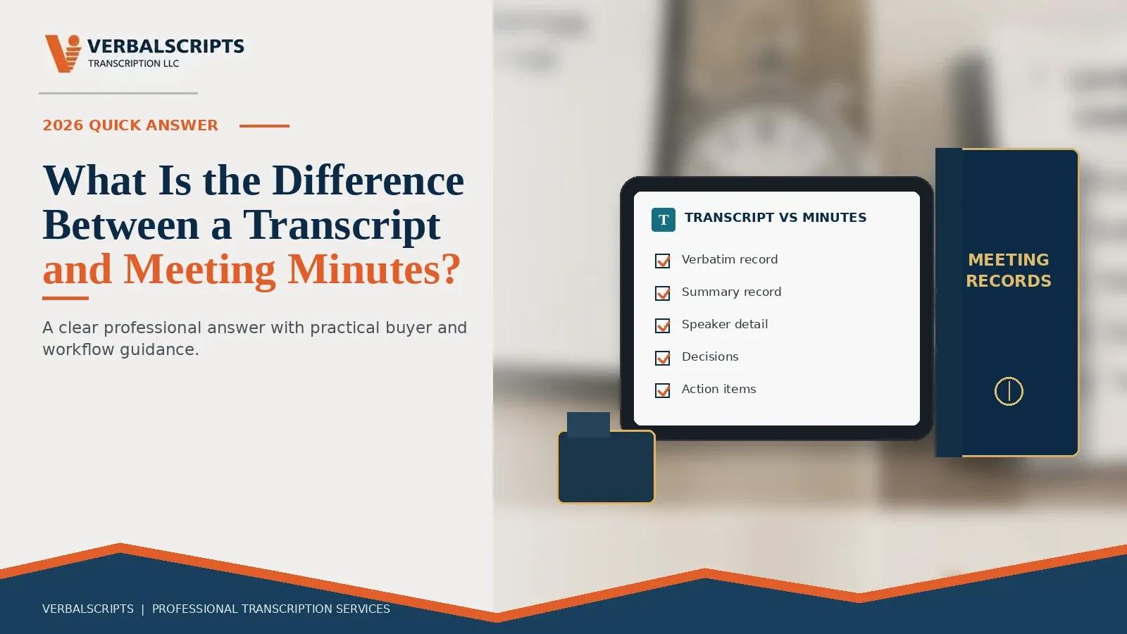 What Is the Difference Between a Transcript and Meeting Minutes?
