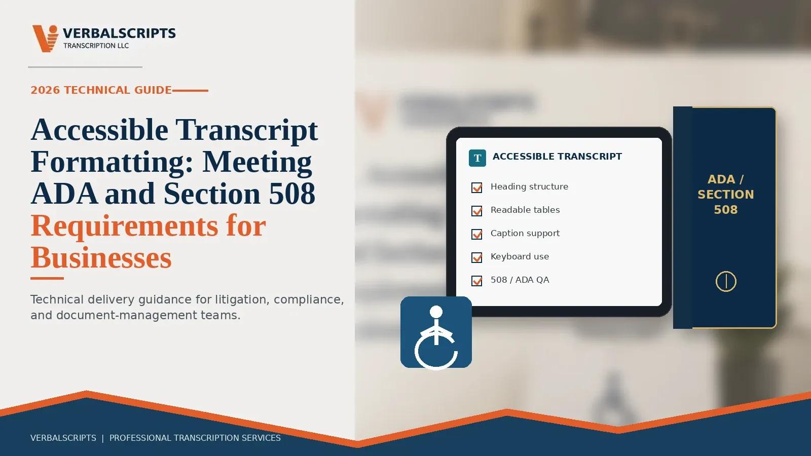 Accessible Transcript Formatting: Meeting ADA and Section 508 Requirements for Businesses