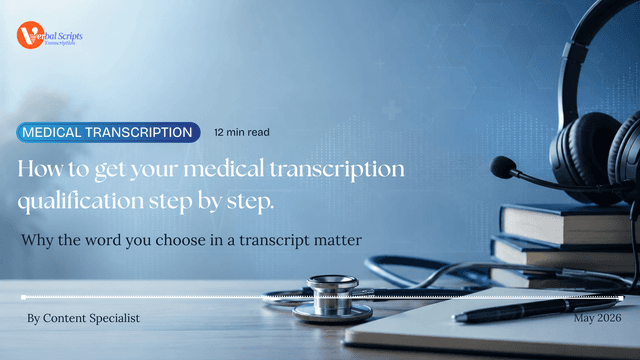 How to get your medical transcription qualification step by step ...